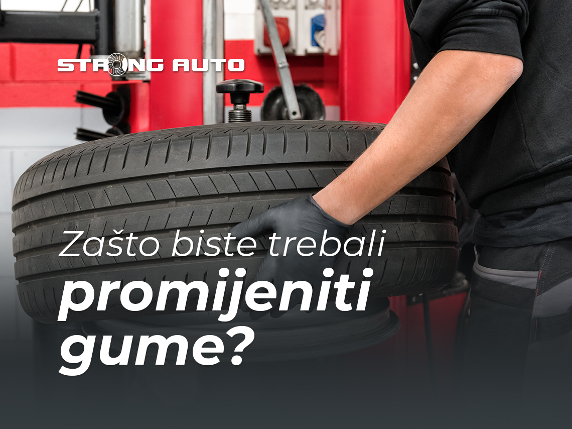 Zašto biste trebali promijeniti gume?