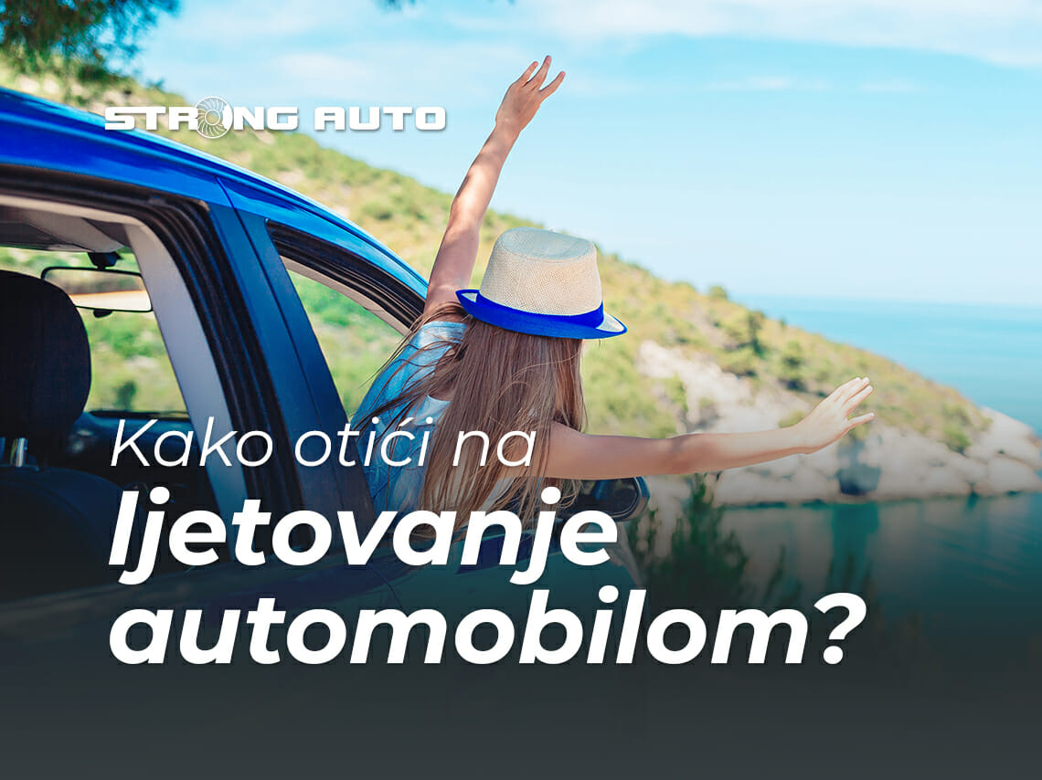 Kako otići na ljetovanje automobilom?